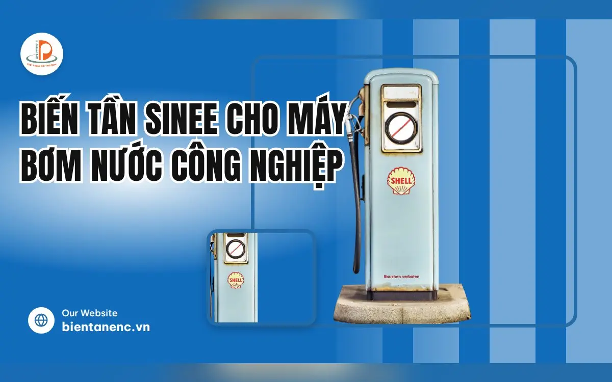 Biến Tần SINEE Cho Máy Bơm Nước Công Nghiệp