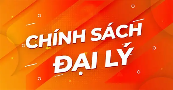 Chính sách đại lý: Tiêu chí lựa chọn đại lý