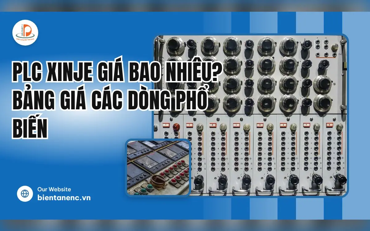 PLC XINJE Giá Bao Nhiêu? Bảng Giá Các Dòng Phổ Biến